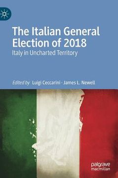 portada The Italian General Election of 2018: Italy in Uncharted Territory (in English)