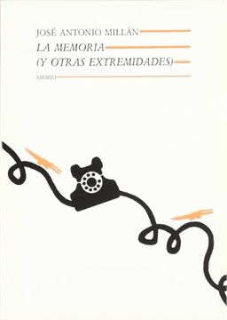portada La memoria: Y otras extremidades (in Spanish)