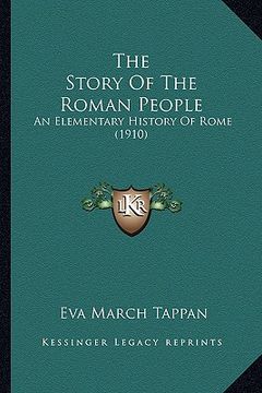 portada the story of the roman people: an elementary history of rome (1910) (en Inglés)