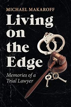 portada Living on the Edge: Memories of a Trial Lawyer (en Inglés)