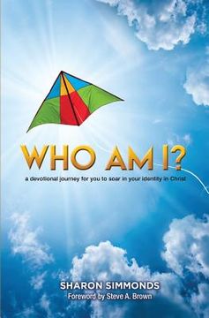portada Who Am I?: A devotional journey for you to soar in your identity in Christ (in English)