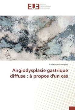 portada Angiodysplasie gastrique diffuse : à propos d'un cas (French Edition)
