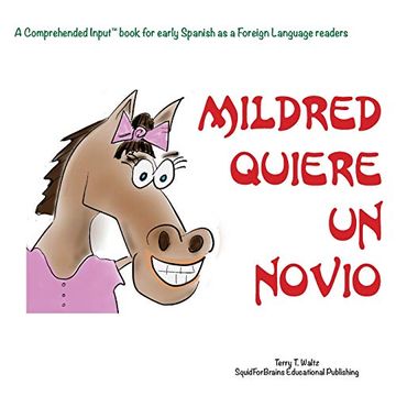 portada Mildred Quiere un Novio! (Comprehended Input for Early Spanish as a Foreign Language Readers)
