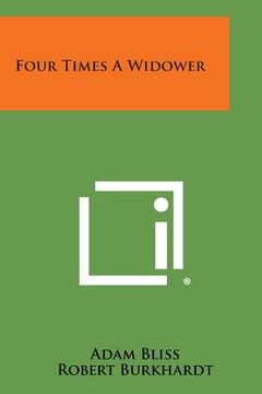 portada Four Times a Widower (en Inglés)