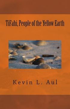 portada TiFahi, People of the Yellow Earth (en Inglés)