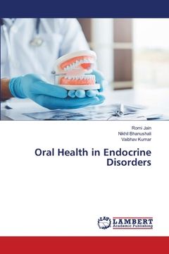 portada Oral Health in Endocrine Disorders (en Inglés)