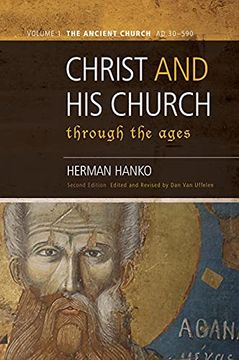 portada Christ and his Church Through the Ages: Volume 1 the Ancient Church (ad 30 - 590) (en Inglés)