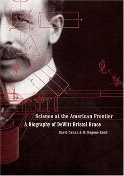 portada Science at the American Frontier: A Biography of Dewitt Bristol Brace (in English)