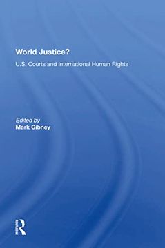 portada World Justice? U. S. Courts and International Human Rights (in English)