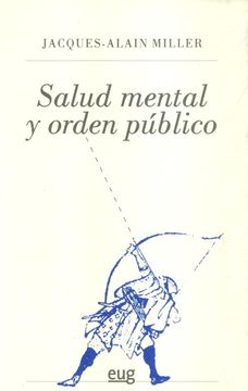 portada Salud Mental y Orden Público: Sevilla, Domingo 27 de Noviembre de 1988 (en Coedición con el Instituto del Campo Freudiano de Granada)
