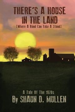 portada There's A House In The Land: (Where A Band Can Take A Stand) (en Inglés)