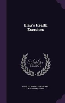 portada Blair's Health Exercises (en Inglés)