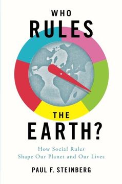 portada Who Rules the Earth?: How Social Rules Shape Our Planet and Our Lives