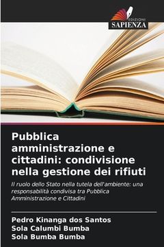 portada Pubblica amministrazione e cittadini: condivisione nella gestione dei rifiuti (en Italiano)