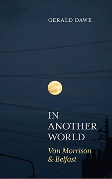 portada In Another World: Van Morrison & Belfast