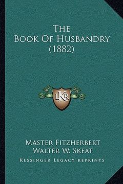 portada the book of husbandry (1882) (en Inglés)
