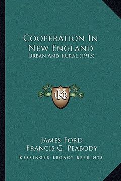 portada cooperation in new england: urban and rural (1913) (in English)