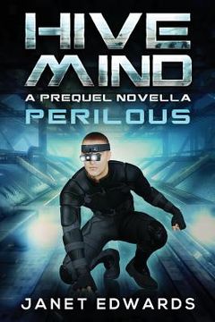 portada Perilous: Hive Mind A Prequel Novella (in English)