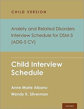 portada Anxiety and Related Disorders Interview Schedule for Dsm-5, Child and Parent Version: Child Interview Schedule (Programs That Work) (en Inglés)