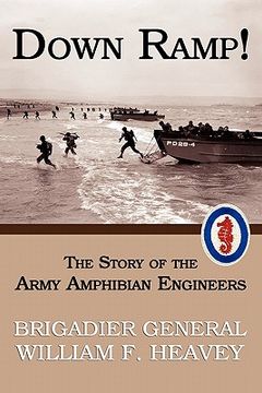 portada down ramp! the story of the army amphibian engineers (wwii era reprint) (in English)