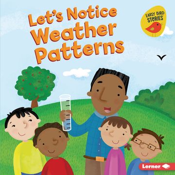 portada Let's Notice Weather Patterns (en Inglés)