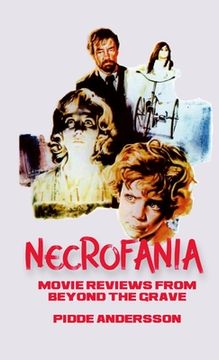 portada Necrofania: Movie Reviews from Beyond the Grave (en Inglés)
