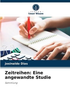 portada Zeitreihen: Eine angewandte Studie (en Alemán)