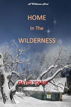 portada Home in The Wilderness (in English)