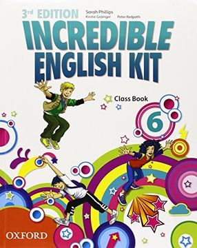 portada Incredible English Kit 6: Class Book 3rd Edition (Incredible English Kit Third Edition)