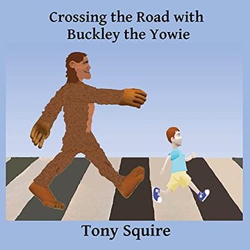 portada Crossing the Road With Buckley the Yowie 