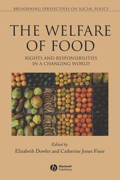 portada welfare of food: rights and responsibilities in a changing world (en Inglés)