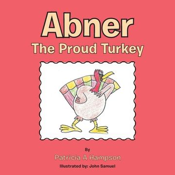 portada Abner the Proud Turkey (in English)