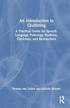 portada An Introduction to Cluttering: A Practical Guide for Speech-Language Pathology Students, Clinicians, and Researchers