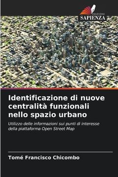 portada Identificazione di nuove centralità funzionali nello spazio urbano (en Italiano)