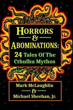 portada Horrors & Abominations: 24 Tales Of The Cthulhu Mythos (en Inglés)