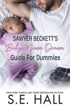 portada Sawyer Beckett's Baby Mama Drama Guide for Dummies (in English)