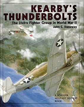 portada Kearby's Thunderbolts: The 348Th Fighter Group in World war ii (Schiffer Book for Collectors) (in English)