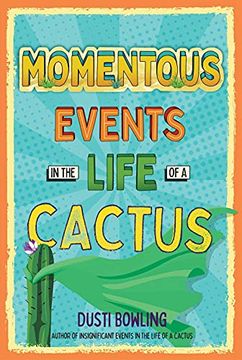 portada Momentous Events in the Life of a Cactus: 2 (en Inglés)