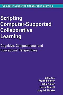 portada scripting computer-supported collaborative learning: cognitive, computational and educational perspectives (en Inglés)