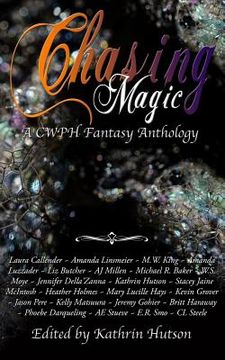 portada Chasing Magic: A CWPH Fantasy Anthology (en Inglés)