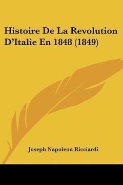 portada Histoire De La Revolution D'Italie En 1848 (1849) (en Francés)