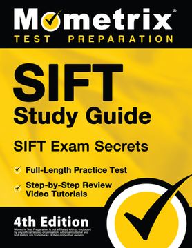 portada SIFT Study Guide - SIFT Exam Secrets, Full-Length Practice Test, Step-by Step Review Video Tutorials: [4th Edition] (en Inglés)