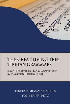 portada The Great Living Tree Tibetan Grammars: Beginner'S Level Tibetan Grammar Texts by Yangchen Drubpay Dorje (1) 