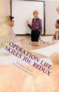portada Operation Life-skills 101: Redux: Mapping a Course for Personal and Professional Growth (en Inglés)