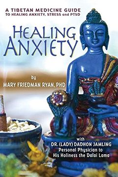 portada Healing Anxiety: A Tibetan Medicine Guide to Healing Anxiety, Stress and PTSD