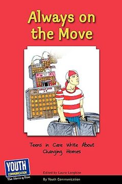 portada always on the move: teens in care write about changing homes