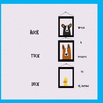 portada Buck, Tuck, Duck (en Inglés)