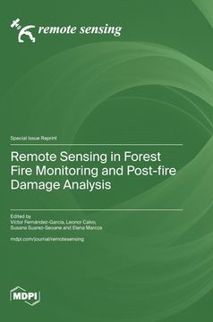 portada Remote Sensing in Forest Fire Monitoring and Post-fire Damage Analysis (en Inglés)