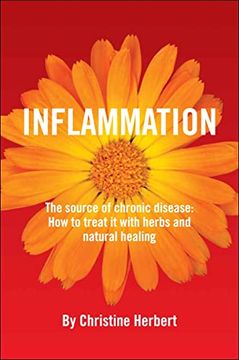 portada Inflammation, the Source of Chronic Disease: How to Treat it With Herbs and Natural Healing (in English)