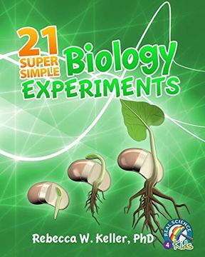 portada 21 Super Simple Biology Experiments (in English)